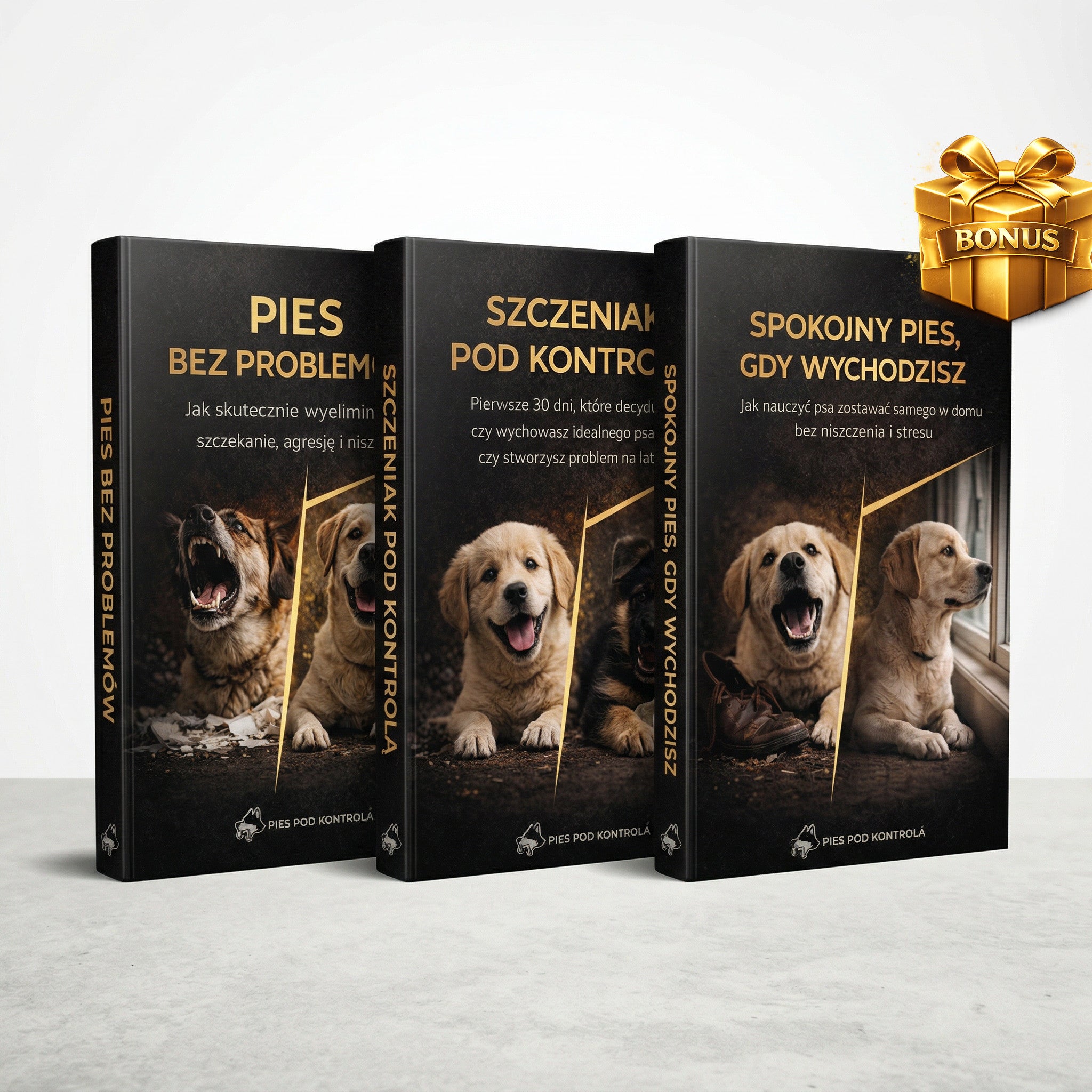 ZESTAW TRZECH EBOOKÓW - PIES BEZ PROBLEMÓW + SZCZENIAK POD KONTROLĄ + SPOKOJNY PIES GDY WYCHODZISZ