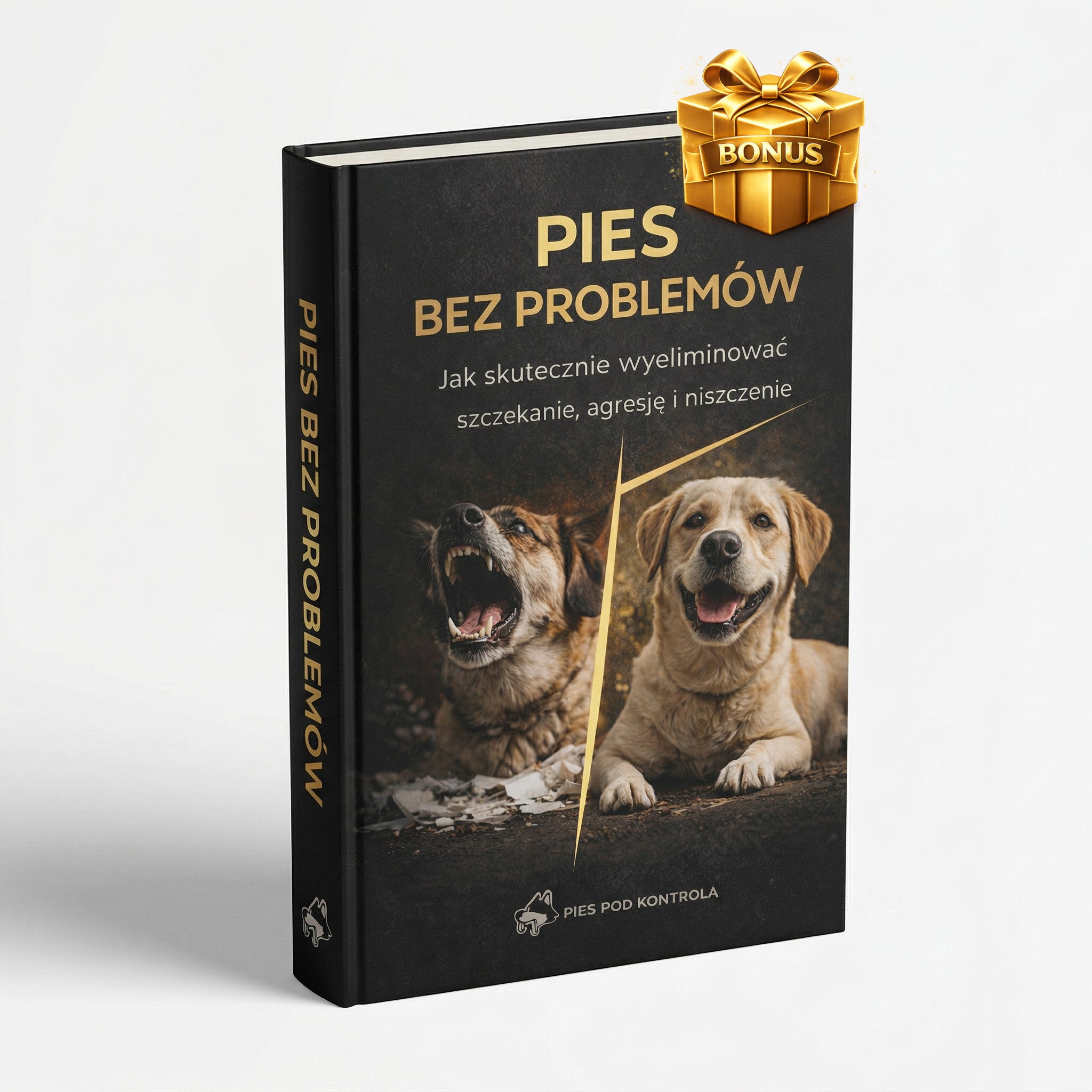 EBOOK: PIES BEZ PROBLEMÓW - JAK SKUTECZNIE WYELIMINOWAĆ SZCZEKANIE, AGRESJĘ I NISZCZENIE